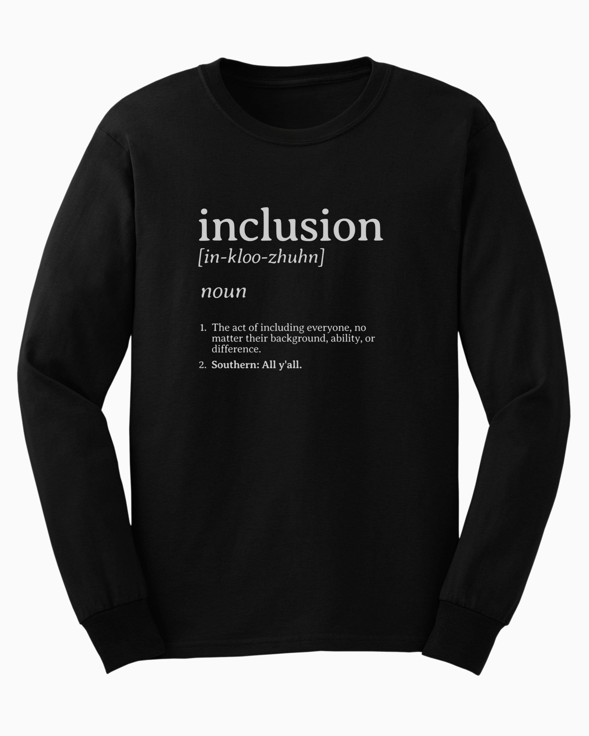 Inclusion Definition - Southern Style Long Sleeve T-Shirt-Black-Neurodiversity, ADHD & Autism Awareness & Acceptance Long-sleeve by Daily Bloom