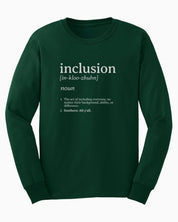 Inclusion Definition - Southern Style Long Sleeve T-Shirt-Forest Green-Neurodiversity, ADHD & Autism Awareness & Acceptance Long-sleeve by Daily Bloom