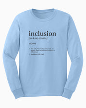 Inclusion Definition - Southern Style Long Sleeve T-Shirt-Light Blue-Neurodiversity, ADHD & Autism Awareness & Acceptance Long-sleeve by Daily Bloom