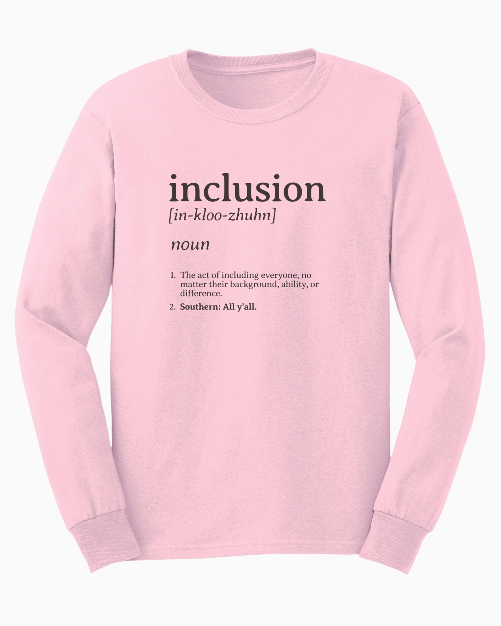 Inclusion Definition - Southern Style Long Sleeve T-Shirt-Light Pink-Neurodiversity, ADHD & Autism Awareness & Acceptance Long-sleeve by Daily Bloom