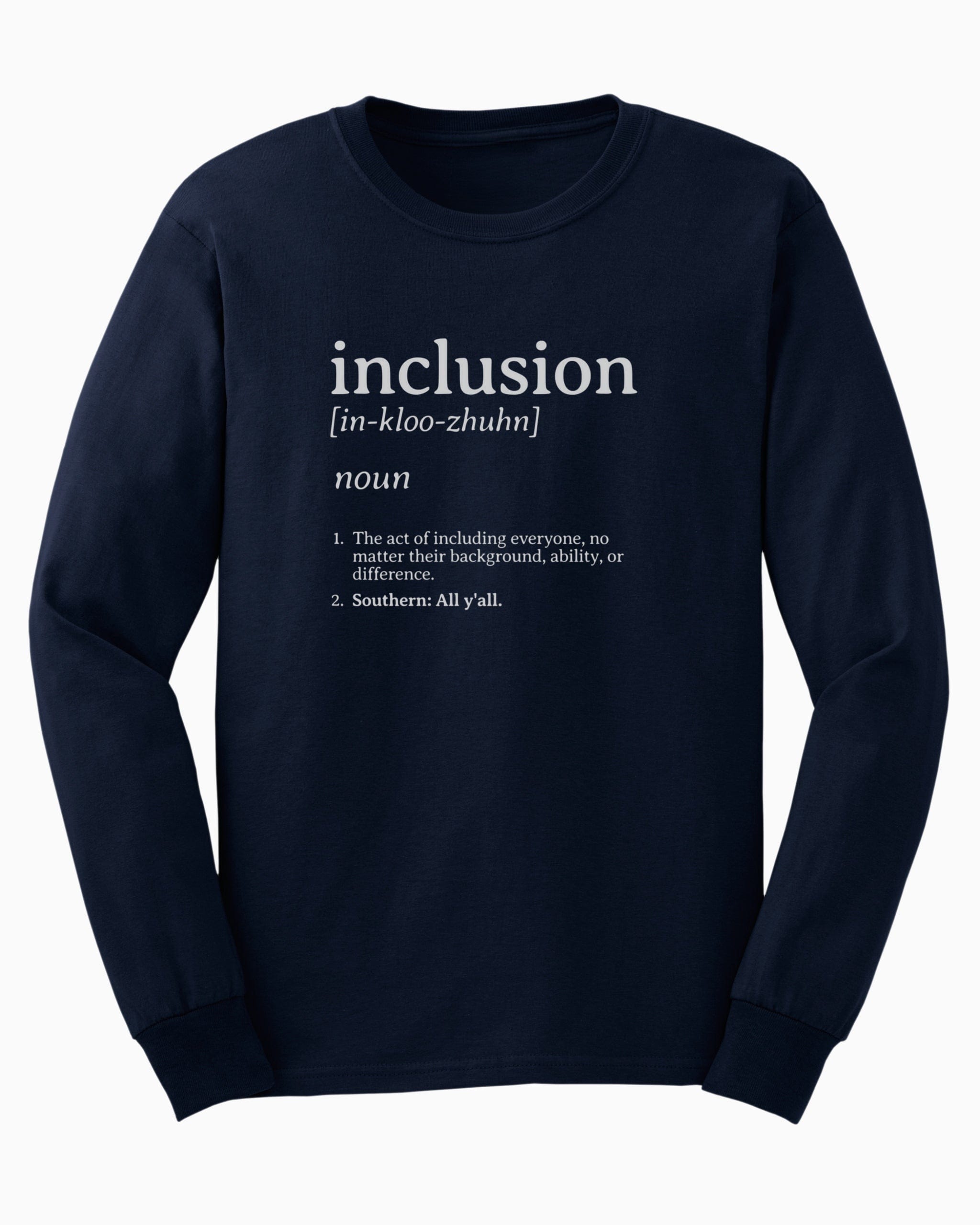 Inclusion Definition - Southern Style Long Sleeve T-Shirt-Navy-Neurodiversity, ADHD & Autism Awareness & Acceptance Long-sleeve by Daily Bloom