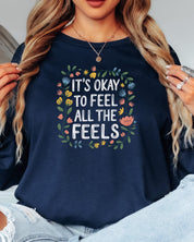 It's Okay To Feel All The Feels Long Sleeve T-Shirt-Neurodiversity, ADHD & Autism Awareness & Acceptance Long-sleeve by Daily Bloom