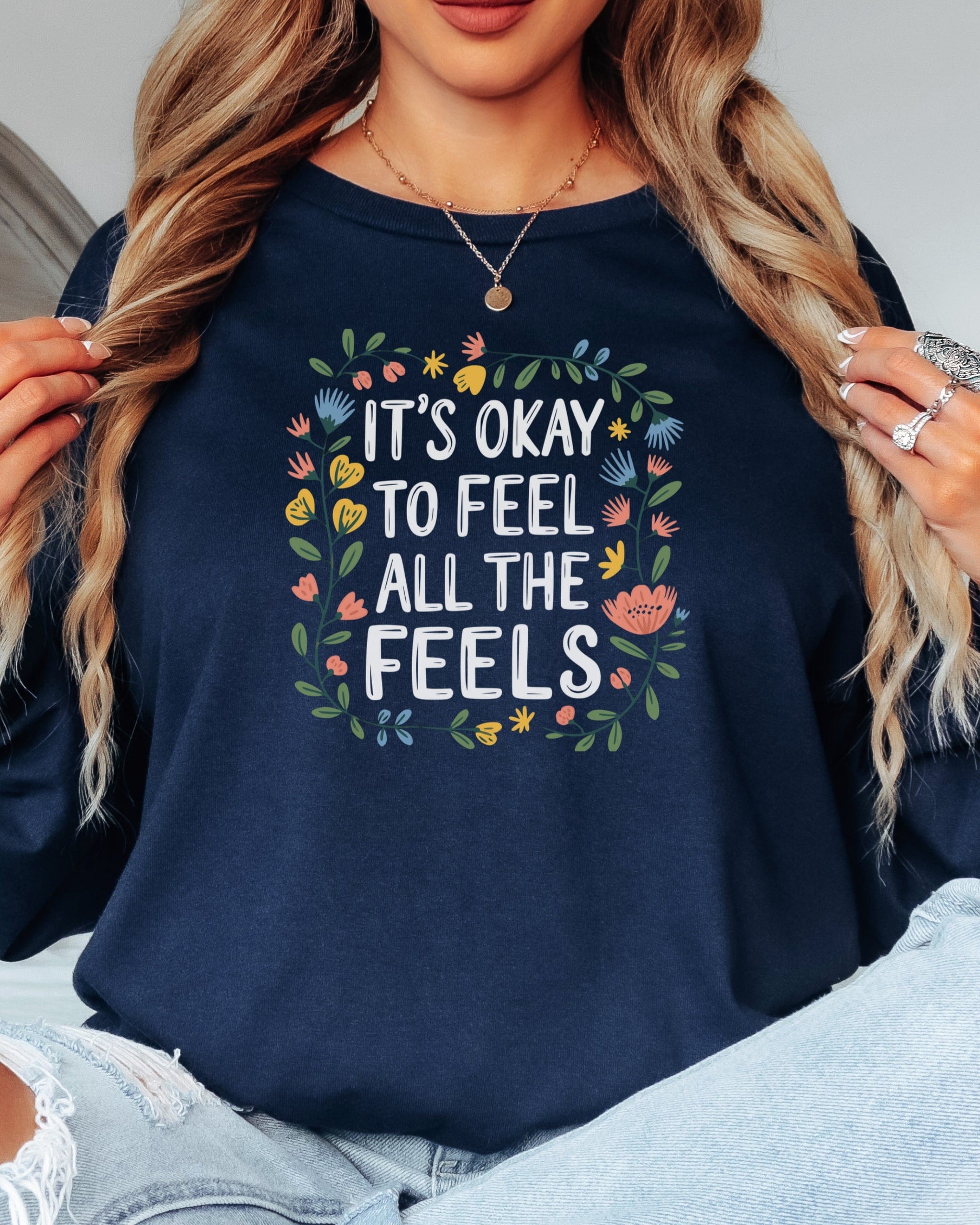 It's Okay To Feel All The Feels Long Sleeve T-Shirt-Neurodiversity, ADHD & Autism Awareness & Acceptance Long-sleeve by Daily Bloom