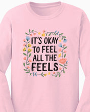 It's Okay To Feel All The Feels Long Sleeve T-Shirt-Neurodiversity, ADHD & Autism Awareness & Acceptance Long-sleeve by Daily Bloom