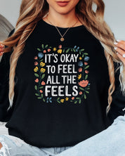 It's Okay To Feel All The Feels Long Sleeve T-Shirt-Neurodiversity, ADHD & Autism Awareness & Acceptance Long-sleeve by Daily Bloom