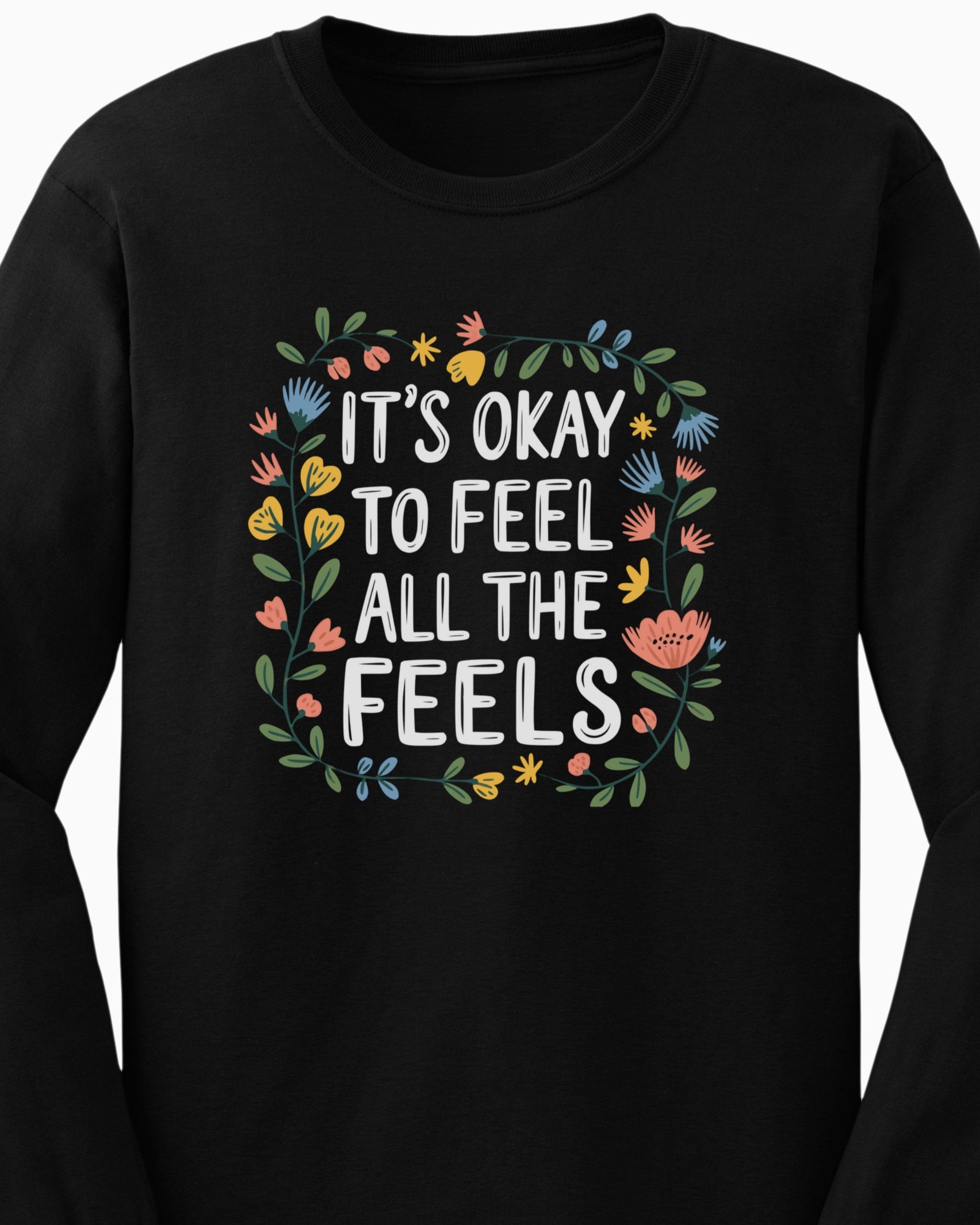 It's Okay To Feel All The Feels Long Sleeve T-Shirt-Neurodiversity, ADHD & Autism Awareness & Acceptance Long-sleeve by Daily Bloom