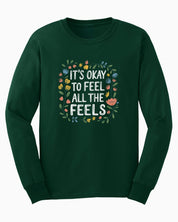 It's Okay To Feel All The Feels Long Sleeve T-Shirt-Forest Green-Neurodiversity, ADHD & Autism Awareness & Acceptance Long-sleeve by Daily Bloom