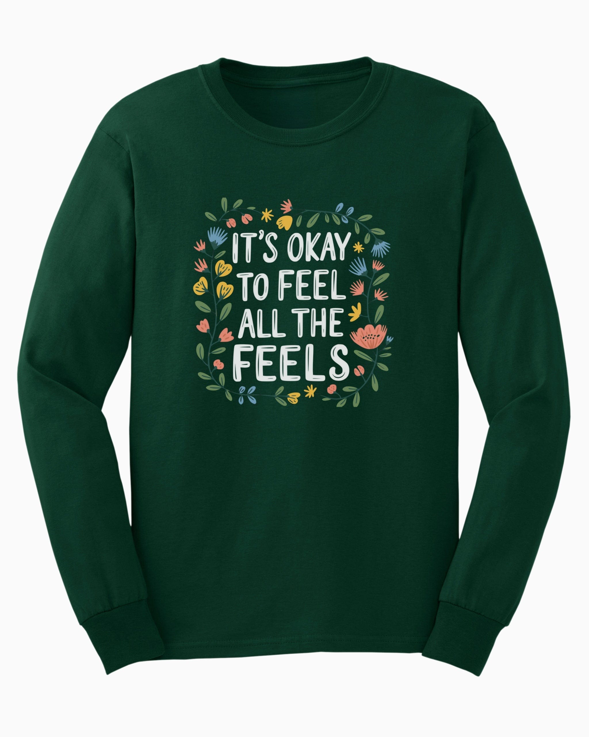 It's Okay To Feel All The Feels Long Sleeve T-Shirt-Forest Green-Neurodiversity, ADHD & Autism Awareness & Acceptance Long-sleeve by Daily Bloom