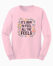 It's Okay To Feel All The Feels Long Sleeve T-Shirt-Light Pink-Neurodiversity, ADHD & Autism Awareness & Acceptance Long-sleeve by Daily Bloom