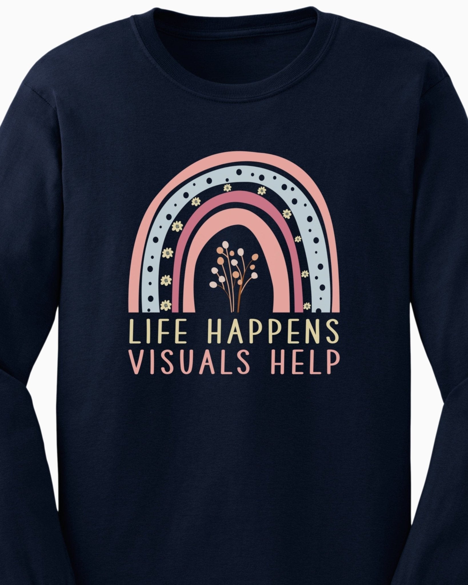 Autism Long - sleeve - Life Happens Visuals Help Long Sleeve T-Shirt - Daily Bloom