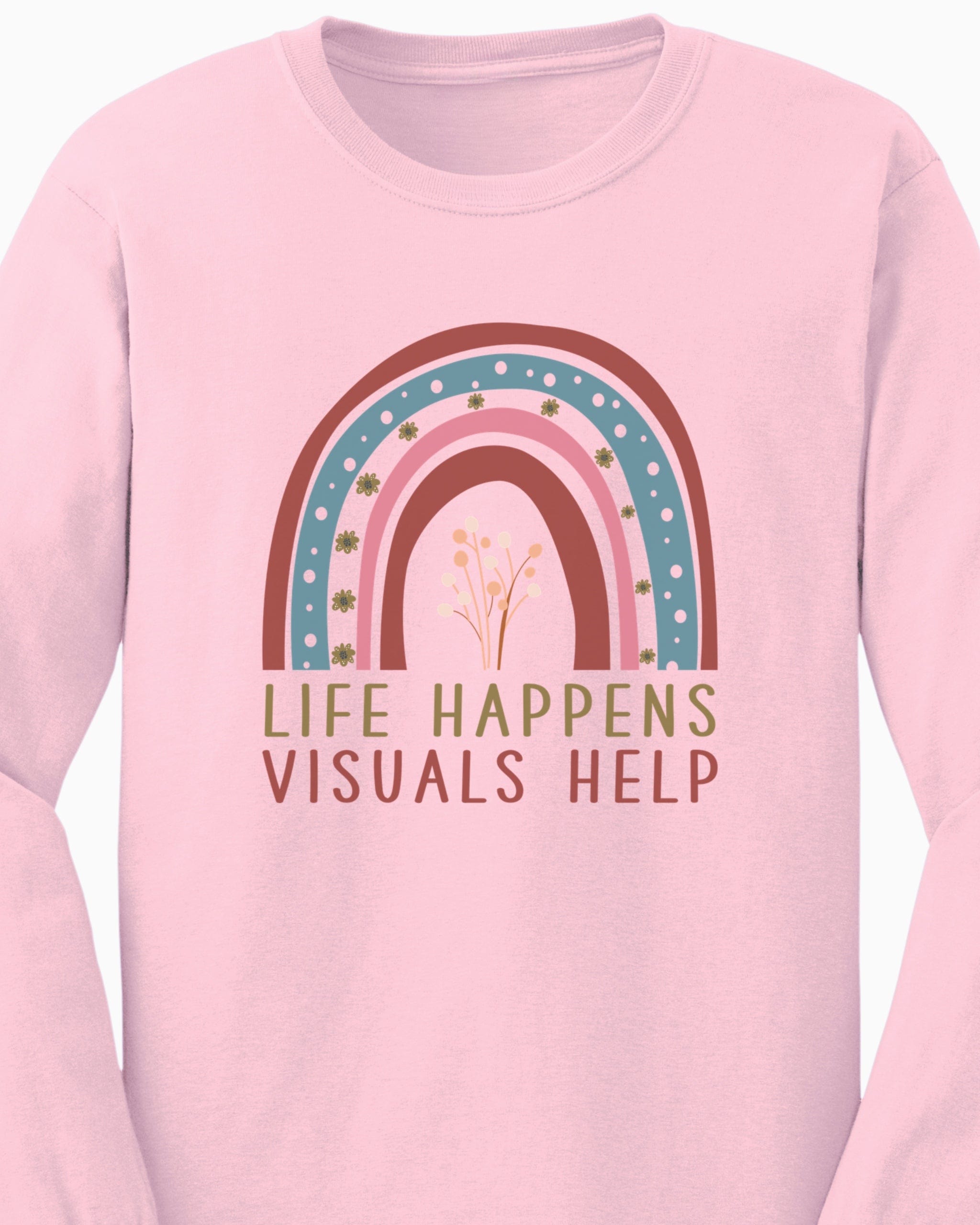 Life Happens Visuals Help Long Sleeve T-Shirt-Neurodiversity, ADHD & Autism Awareness & Acceptance Long-sleeve by Daily Bloom