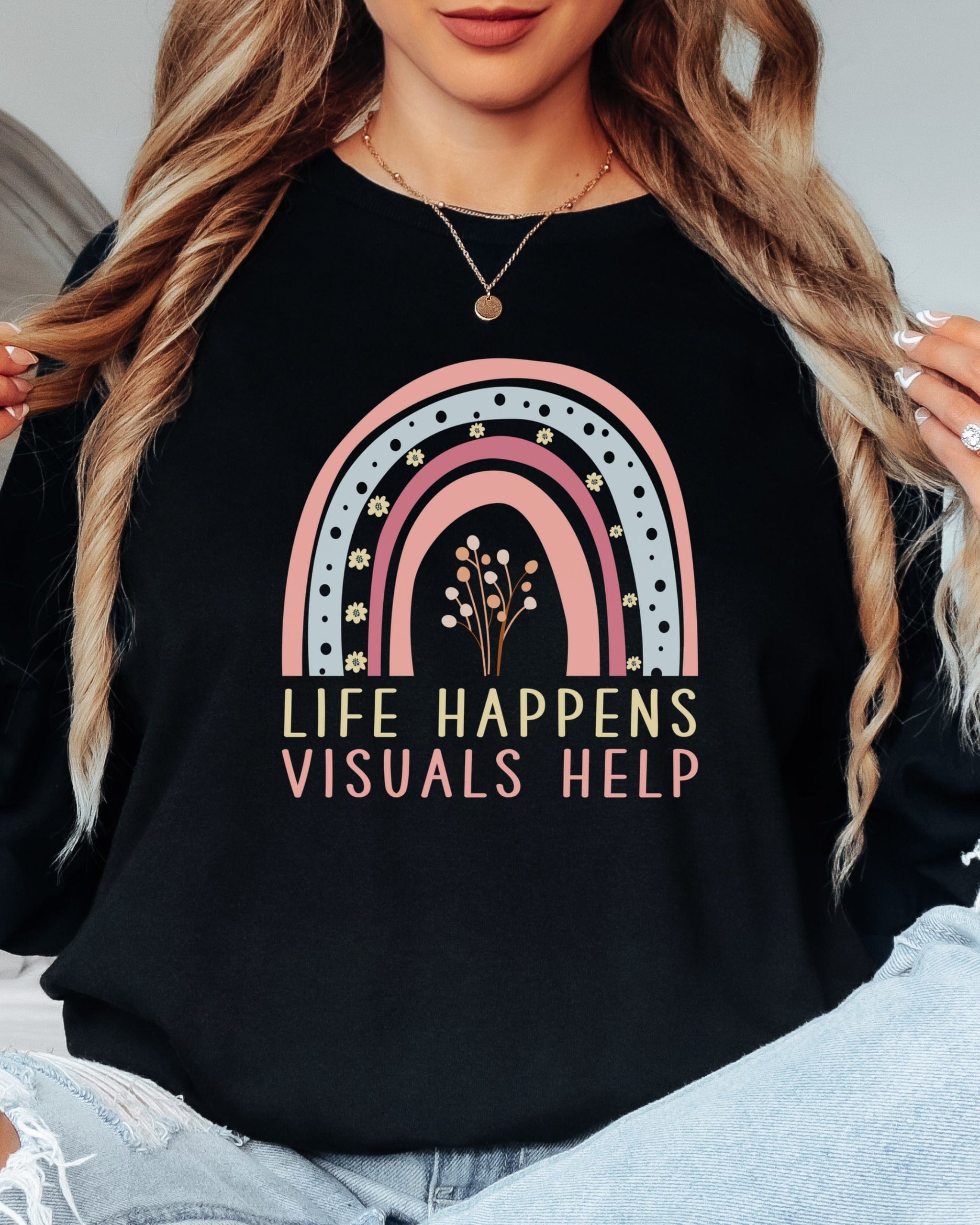 Life Happens Visuals Help Long Sleeve T-Shirt-Neurodiversity, ADHD & Autism Awareness & Acceptance Long-sleeve by Daily Bloom