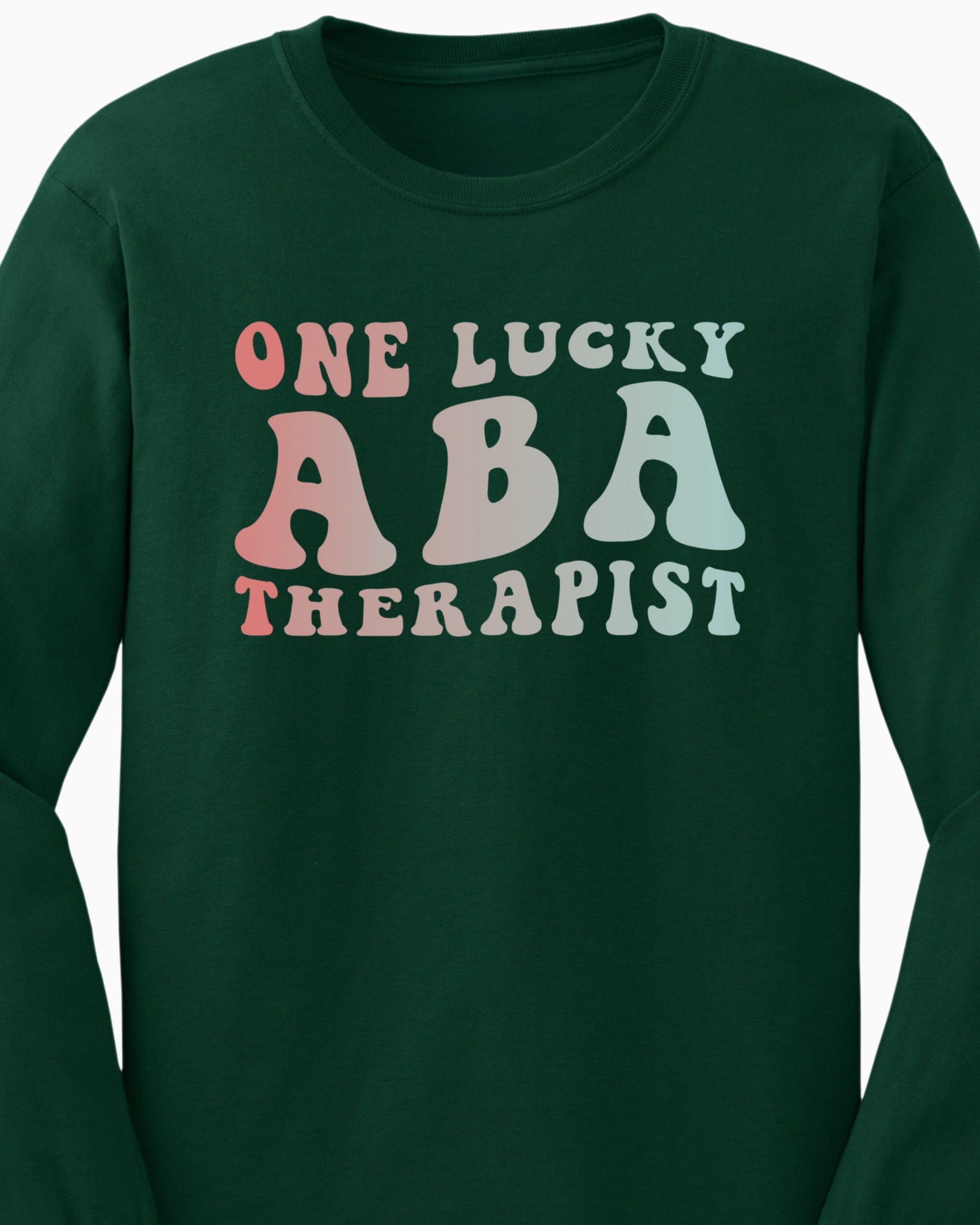 One Lucky ABA Therapist Long Sleeve T-Shirt-Neurodiversity, ADHD & Autism Awareness & Acceptance Long-sleeve by Daily Bloom