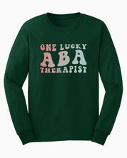 One Lucky ABA Therapist Long Sleeve T-Shirt-Forest Green-Neurodiversity, ADHD & Autism Awareness & Acceptance Long-sleeve by Daily Bloom