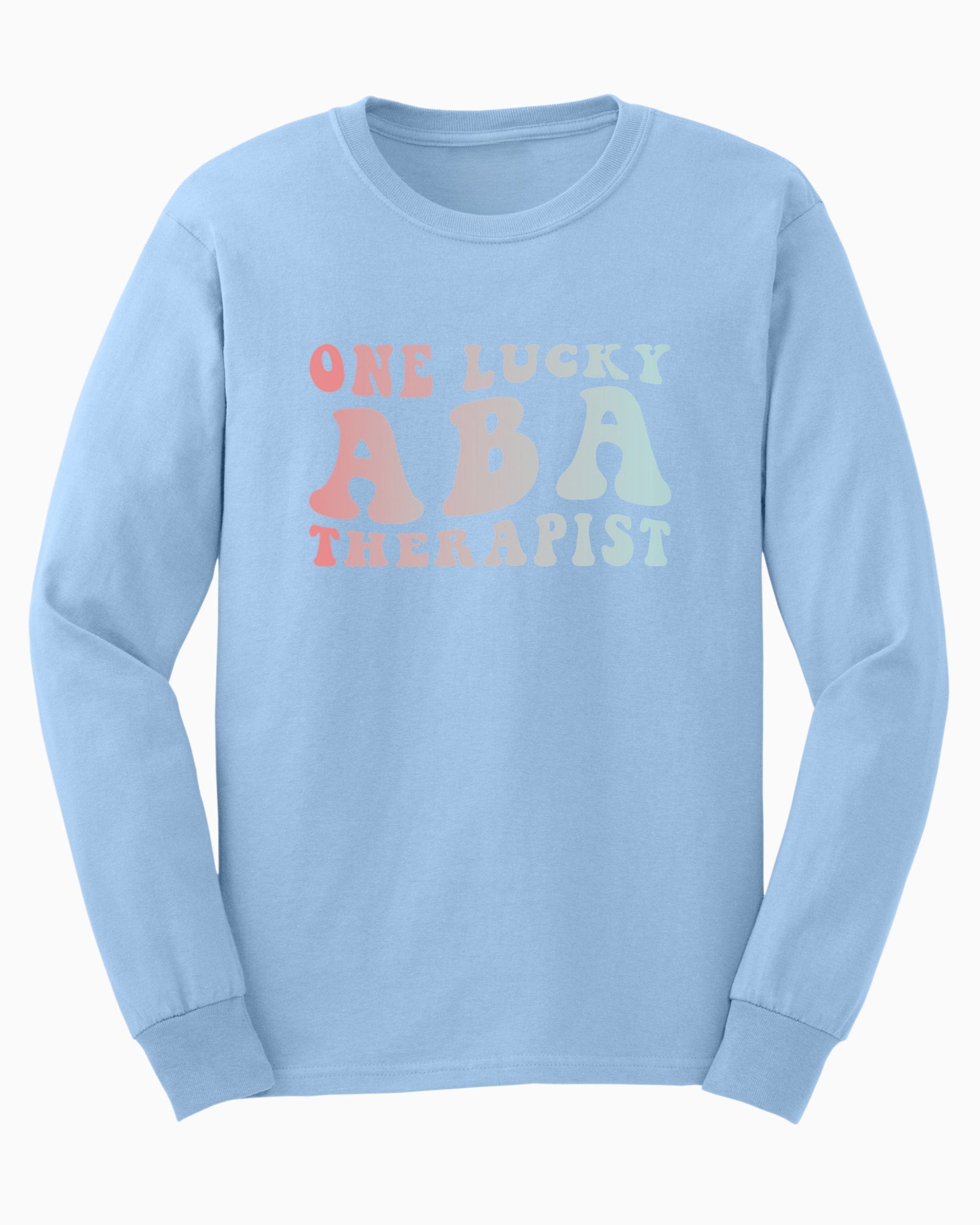 One Lucky ABA Therapist Long Sleeve T-Shirt-Light Blue-Neurodiversity, ADHD & Autism Awareness & Acceptance Long-sleeve by Daily Bloom