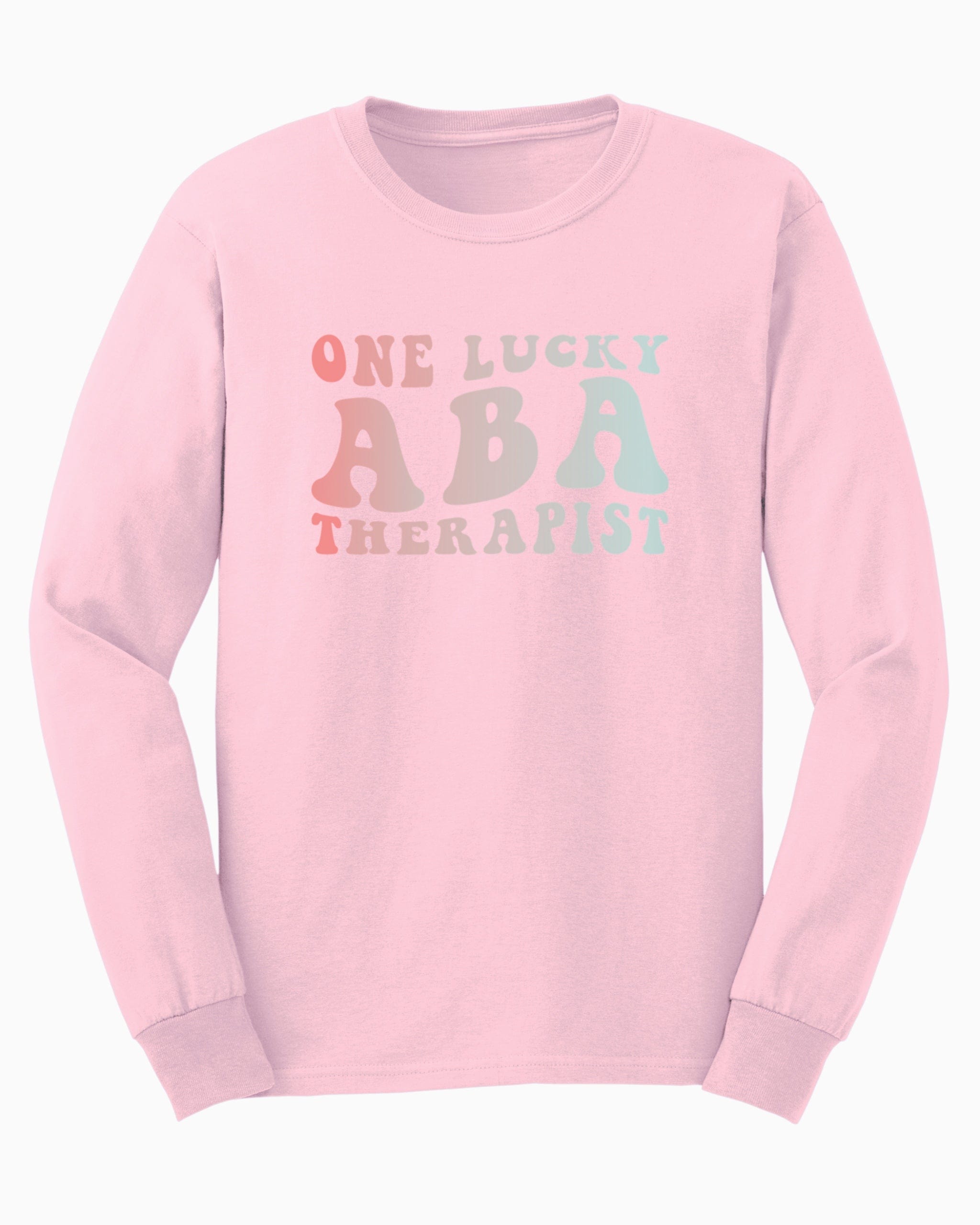 One Lucky ABA Therapist Long Sleeve T-Shirt-Light Pink-Neurodiversity, ADHD & Autism Awareness & Acceptance Long-sleeve by Daily Bloom