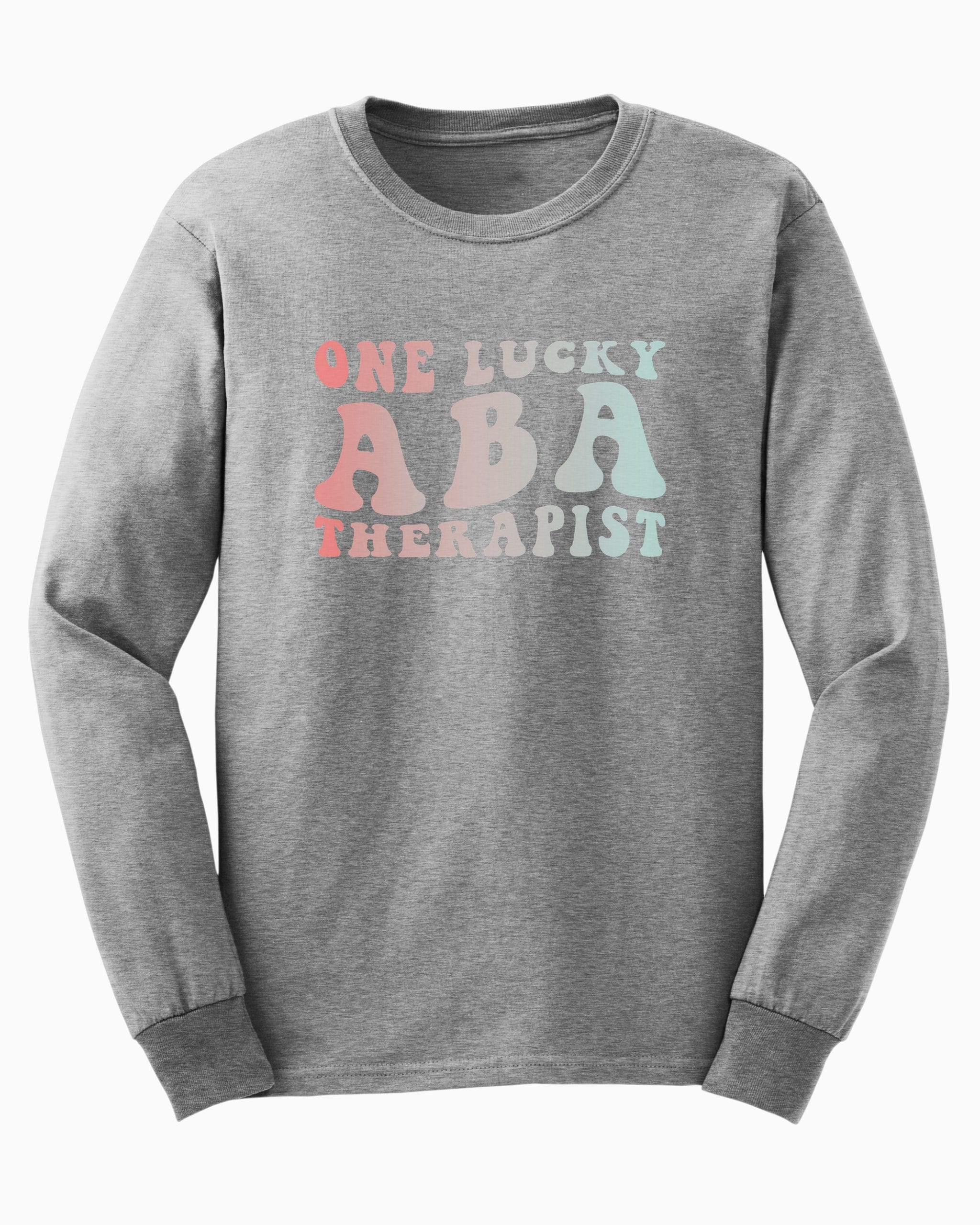 One Lucky ABA Therapist Long Sleeve T-Shirt-Sport Grey-Neurodiversity, ADHD & Autism Awareness & Acceptance Long-sleeve by Daily Bloom