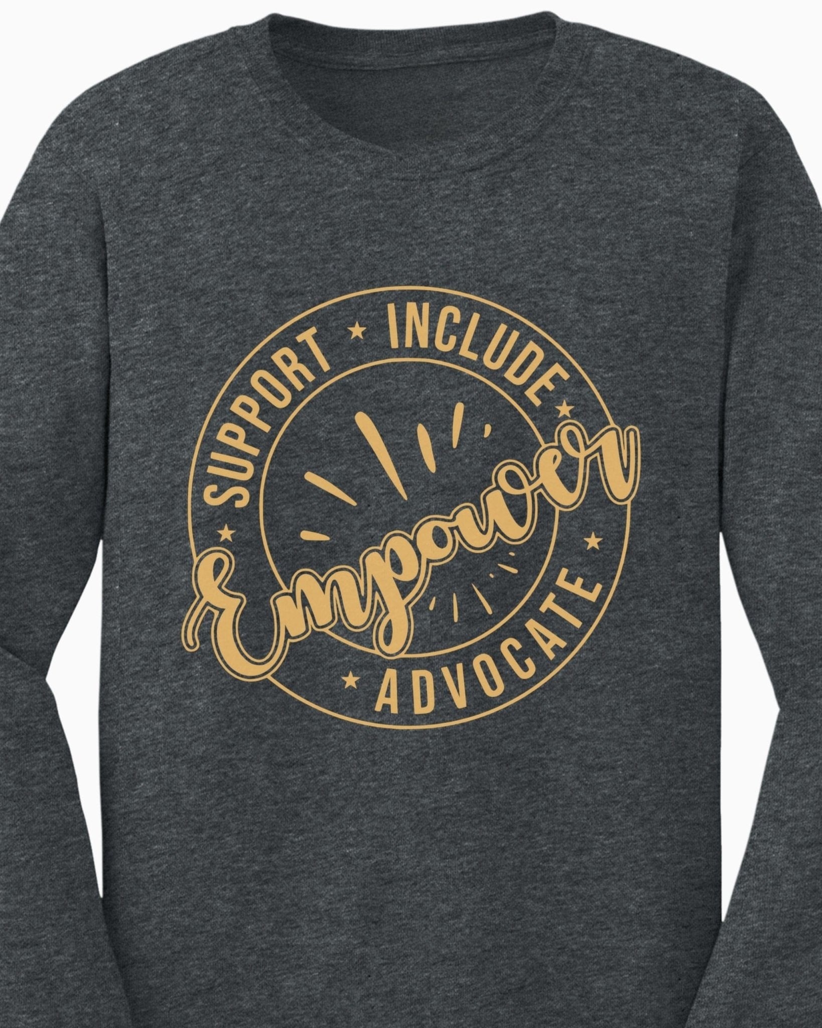 Autism Long - sleeve - Support Include Advocate Empower Long Sleeve T-Shirt - Daily Bloom