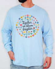 Together We Bloom Brighter Long Sleeve T-Shirt-Neurodiversity, ADHD & Autism Awareness & Acceptance Long-sleeve by Daily Bloom