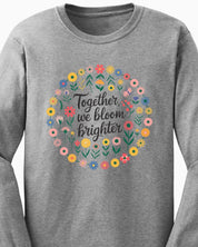 Together We Bloom Brighter Long Sleeve T-Shirt-Neurodiversity, ADHD & Autism Awareness & Acceptance Long-sleeve by Daily Bloom