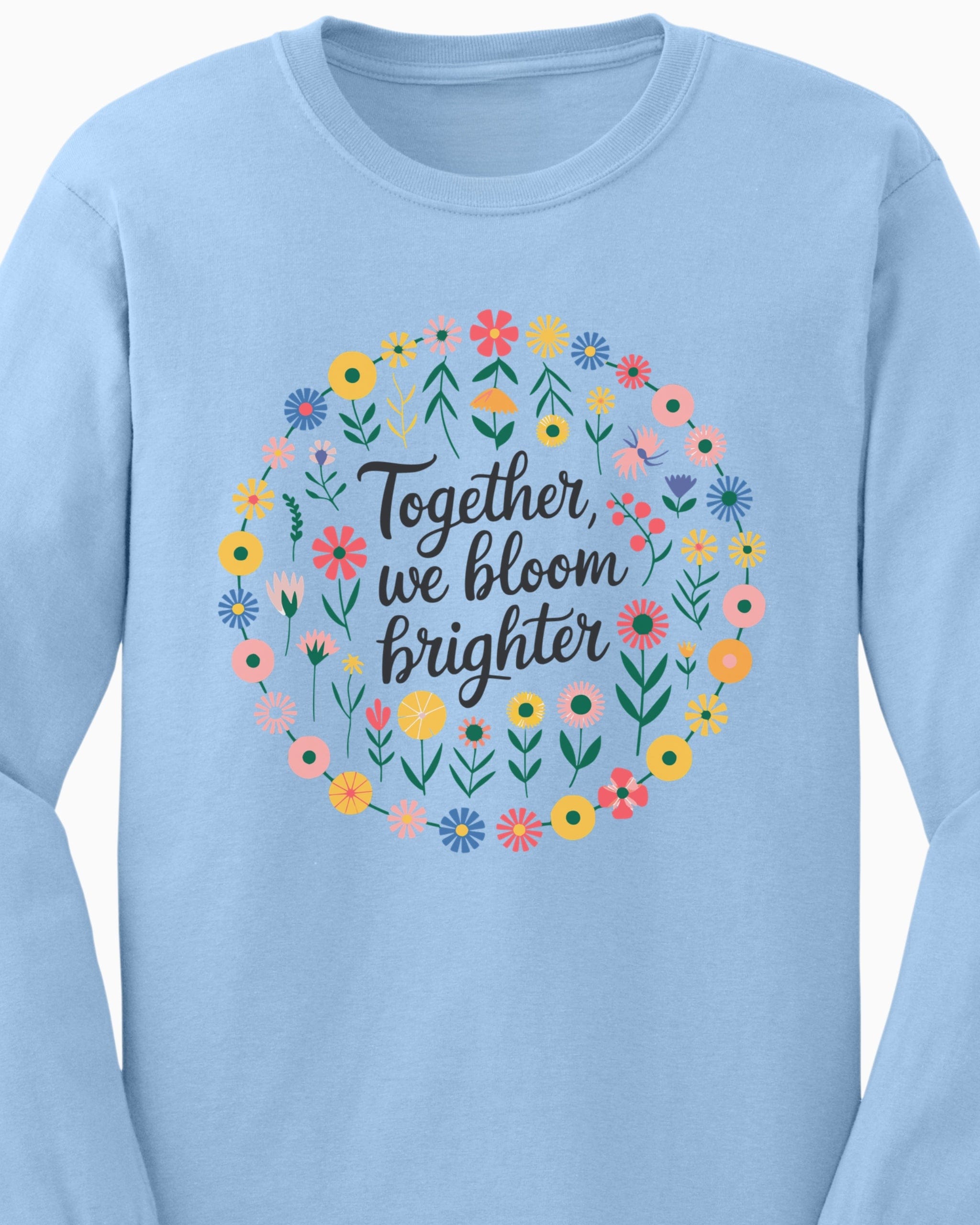 Together We Bloom Brighter Long Sleeve T-Shirt-Neurodiversity, ADHD & Autism Awareness & Acceptance Long-sleeve by Daily Bloom