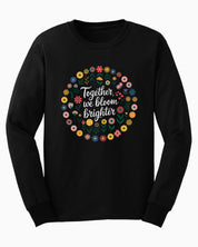 Together We Bloom Brighter Long Sleeve T-Shirt-Black-Neurodiversity, ADHD & Autism Awareness & Acceptance Long-sleeve by Daily Bloom