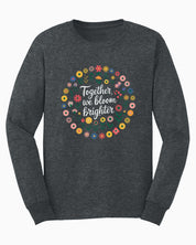 Together We Bloom Brighter Long Sleeve T-Shirt-Dark Heather-Neurodiversity, ADHD & Autism Awareness & Acceptance Long-sleeve by Daily Bloom