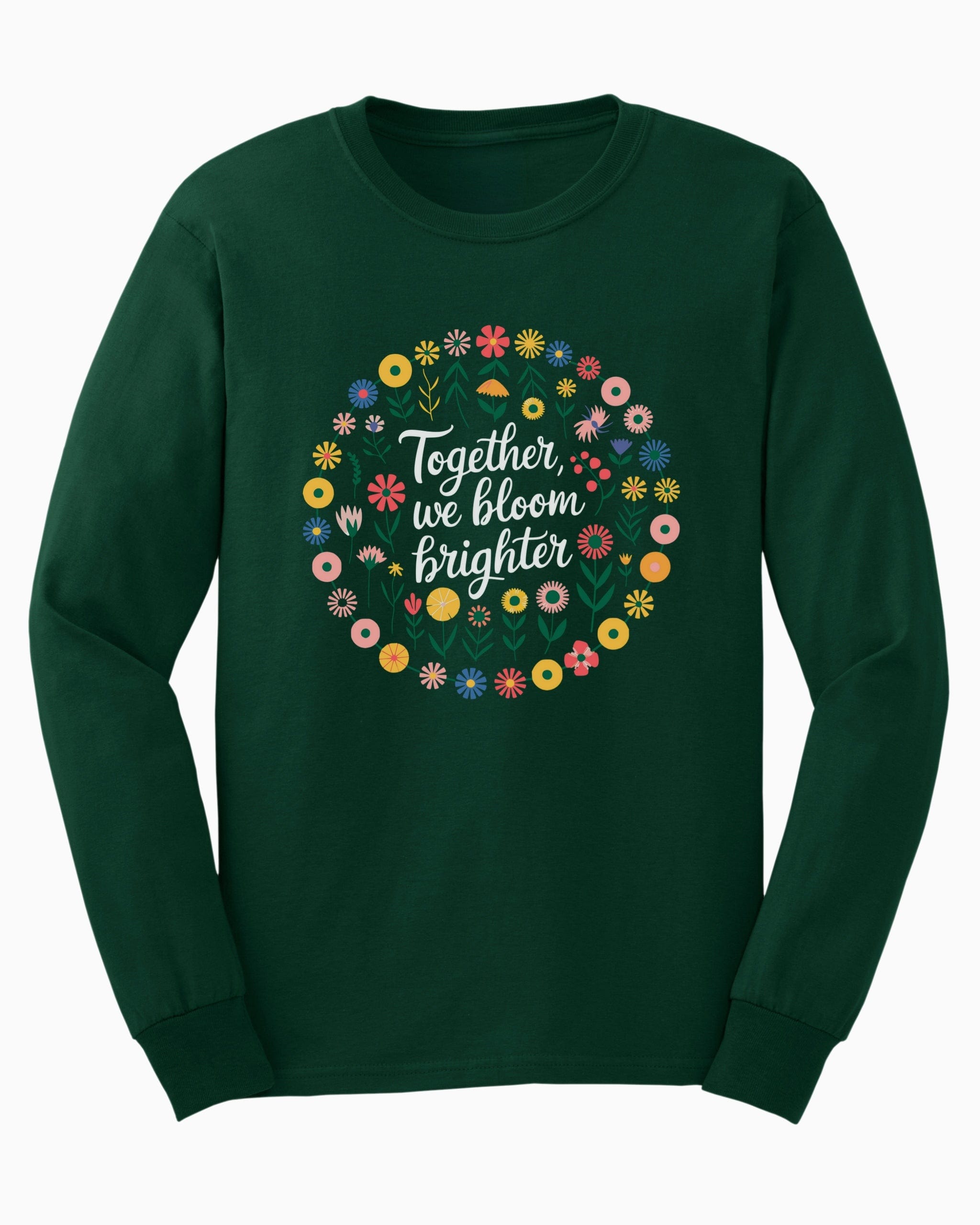 Together We Bloom Brighter Long Sleeve T-Shirt-Forest Green-Neurodiversity, ADHD & Autism Awareness & Acceptance Long-sleeve by Daily Bloom