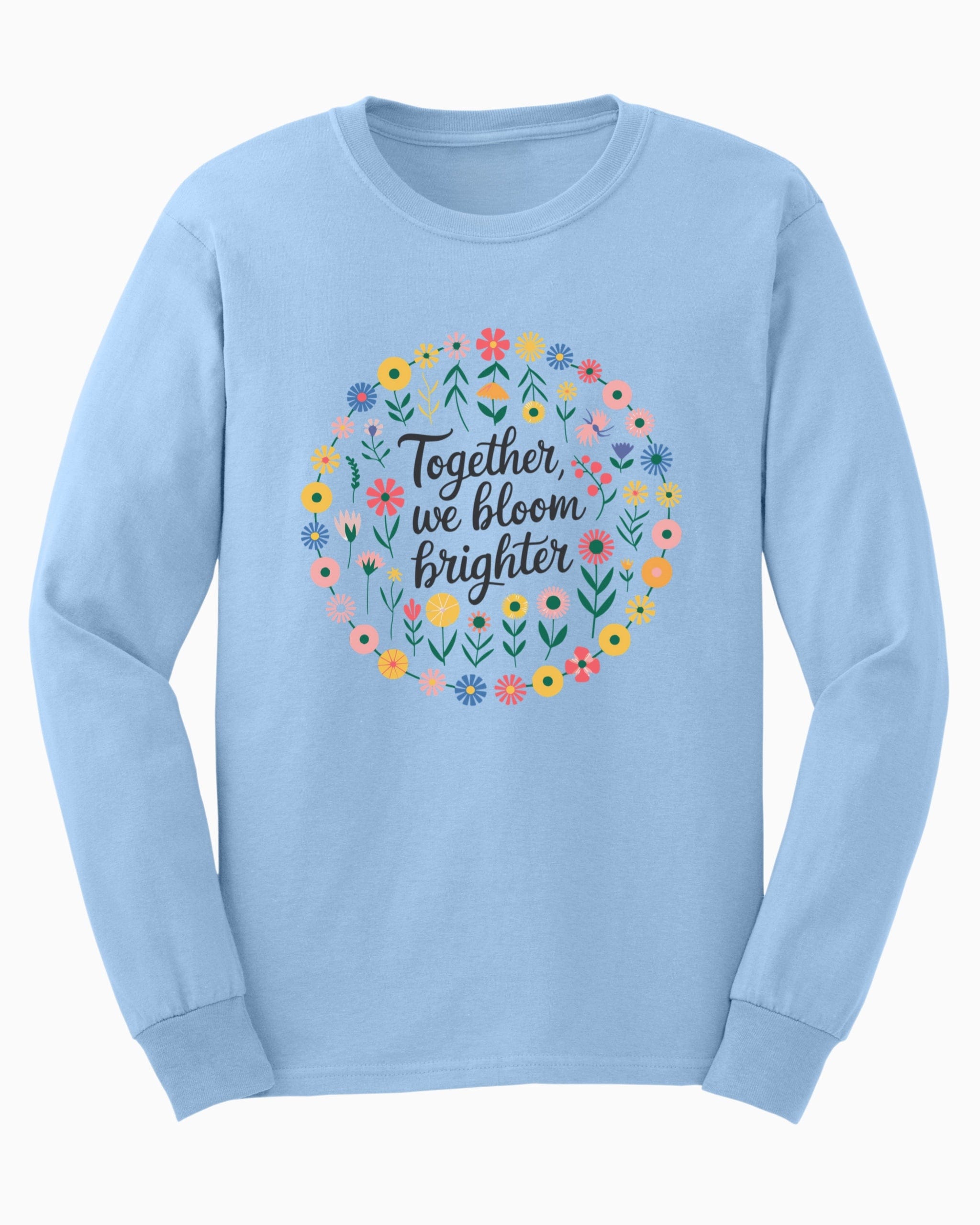 Together We Bloom Brighter Long Sleeve T-Shirt-Light Blue-Neurodiversity, ADHD & Autism Awareness & Acceptance Long-sleeve by Daily Bloom