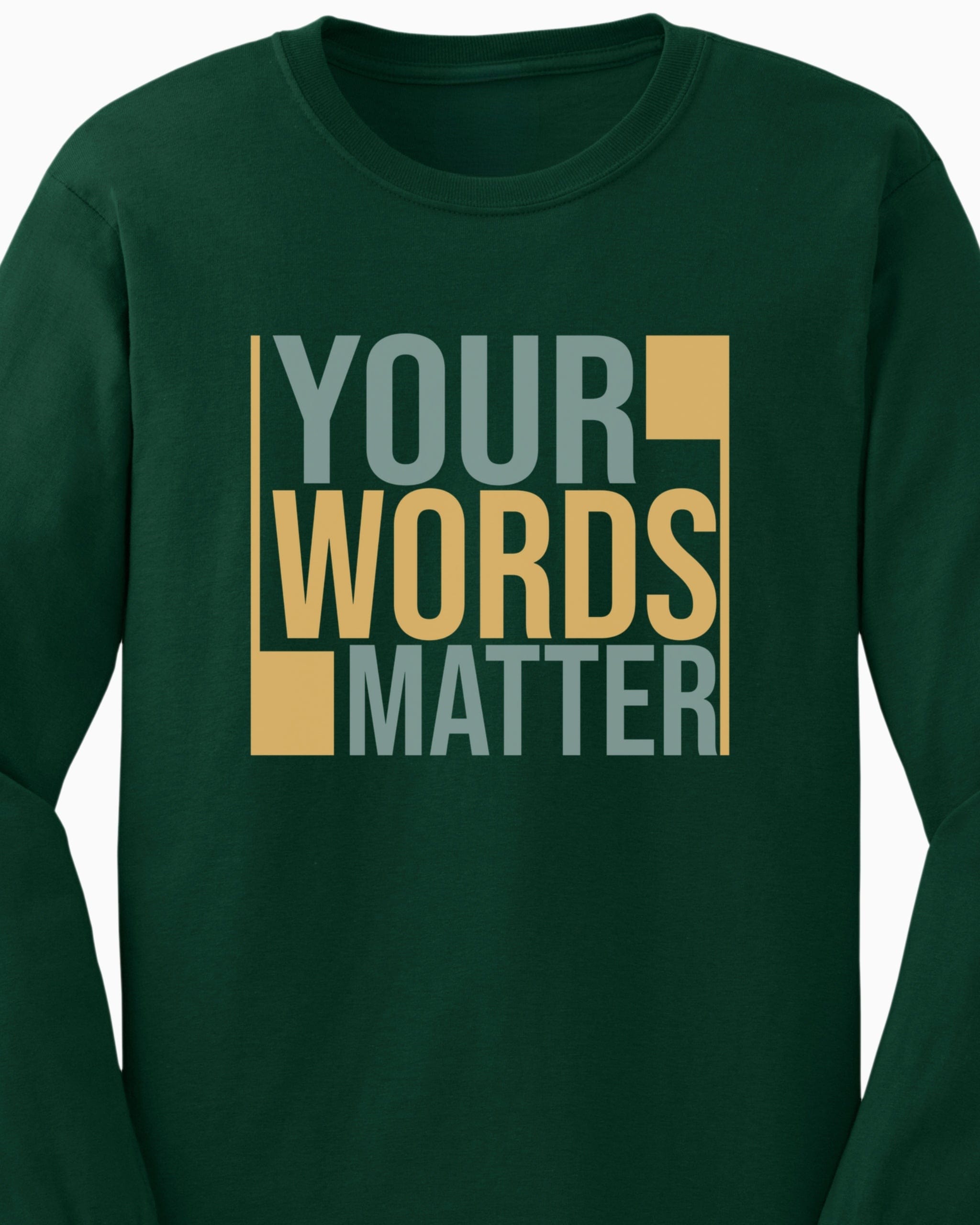 Your Words Matter - Bold Statement Long Sleeve T-Shirt-Neurodiversity, ADHD & Autism Awareness & Acceptance Long-sleeve by Daily Bloom