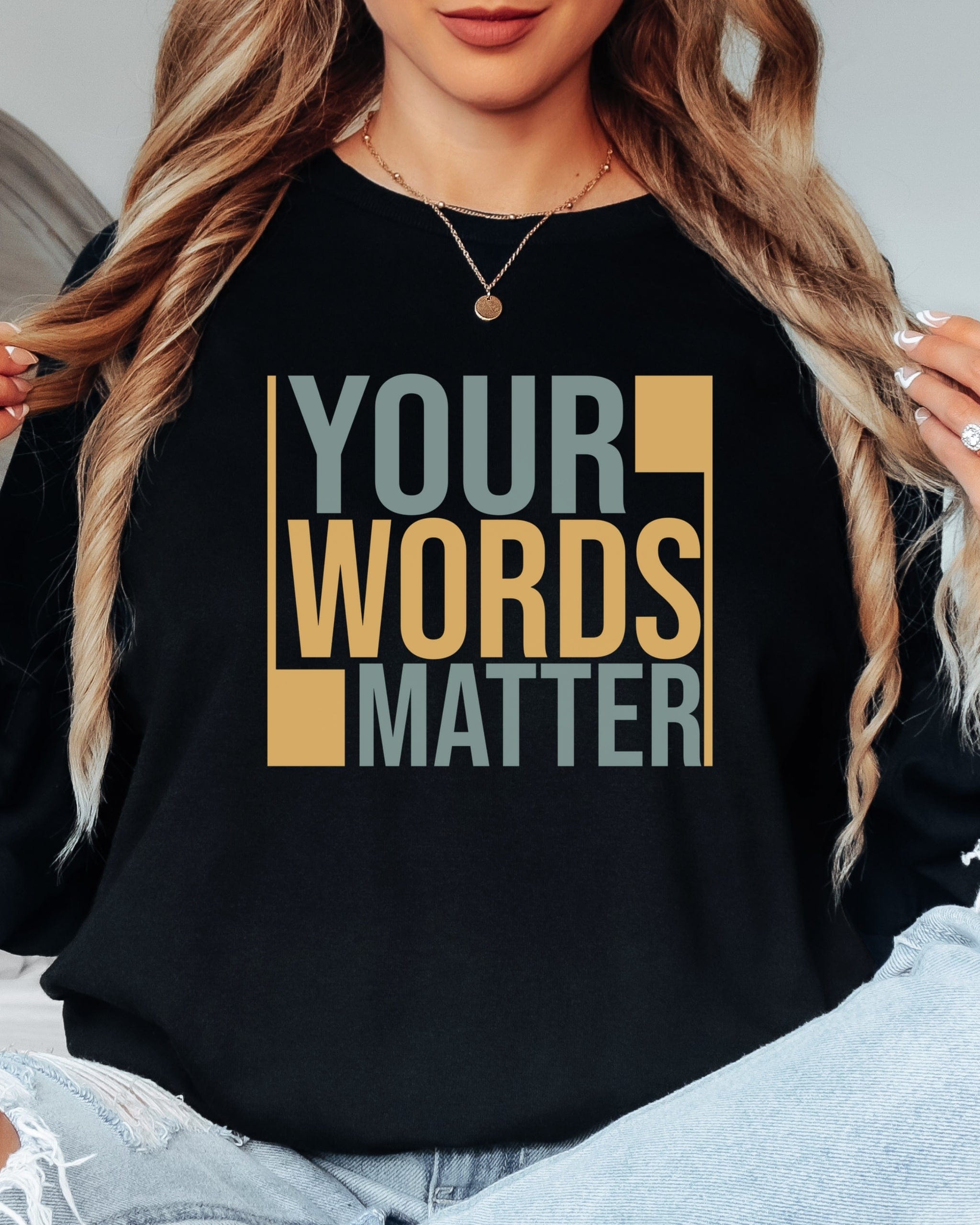 Your Words Matter - Bold Statement Long Sleeve T-Shirt-Neurodiversity, ADHD & Autism Awareness & Acceptance Long-sleeve by Daily Bloom