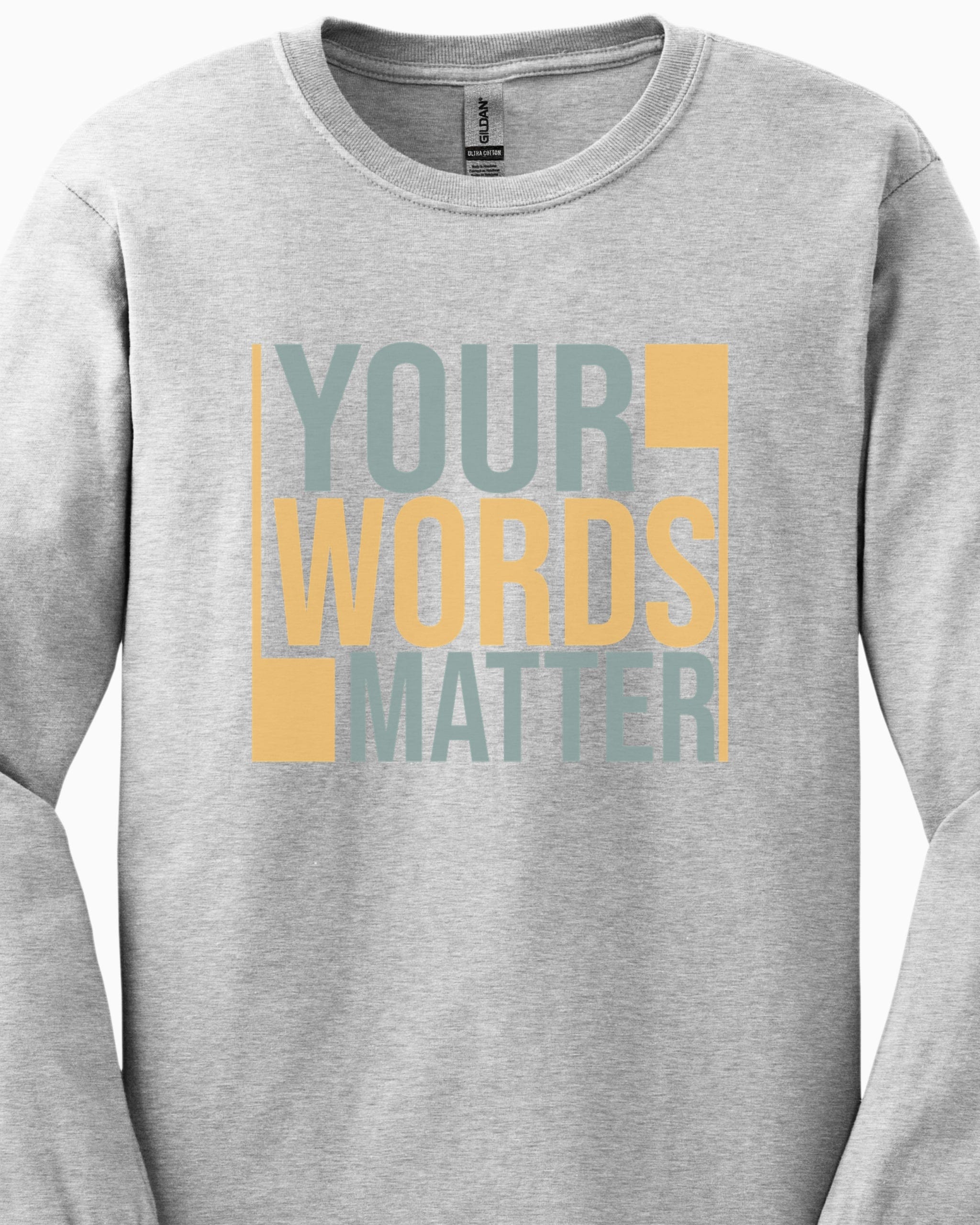 Your Words Matter - Bold Statement Long Sleeve T-Shirt-Neurodiversity, ADHD & Autism Awareness & Acceptance Long-sleeve by Daily Bloom