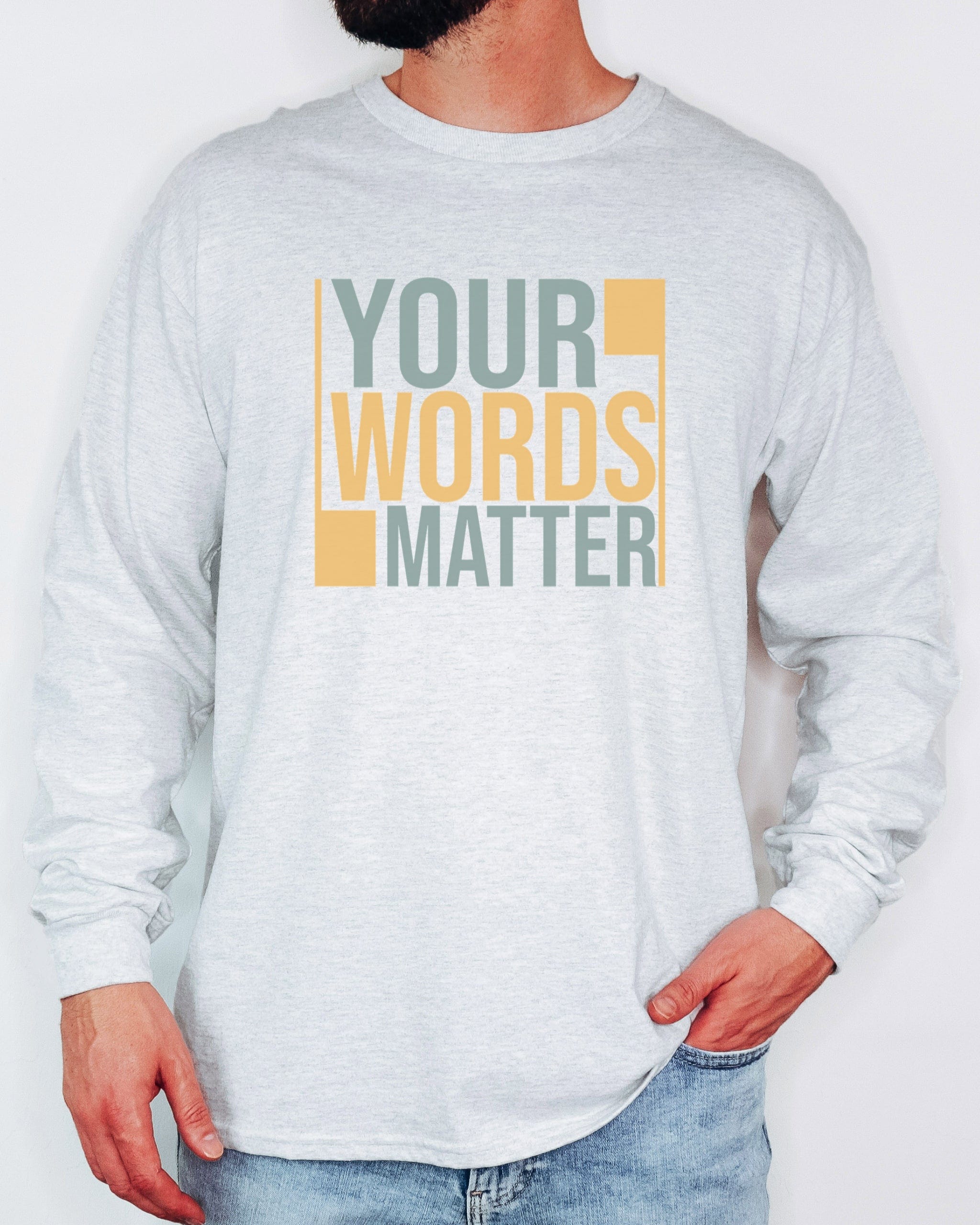 Your Words Matter - Bold Statement Long Sleeve T-Shirt-Neurodiversity, ADHD & Autism Awareness & Acceptance Long-sleeve by Daily Bloom