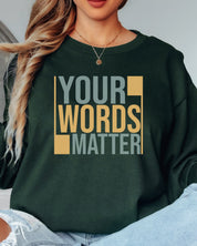 Your Words Matter - Bold Statement Long Sleeve T-Shirt-Neurodiversity, ADHD & Autism Awareness & Acceptance Long-sleeve by Daily Bloom