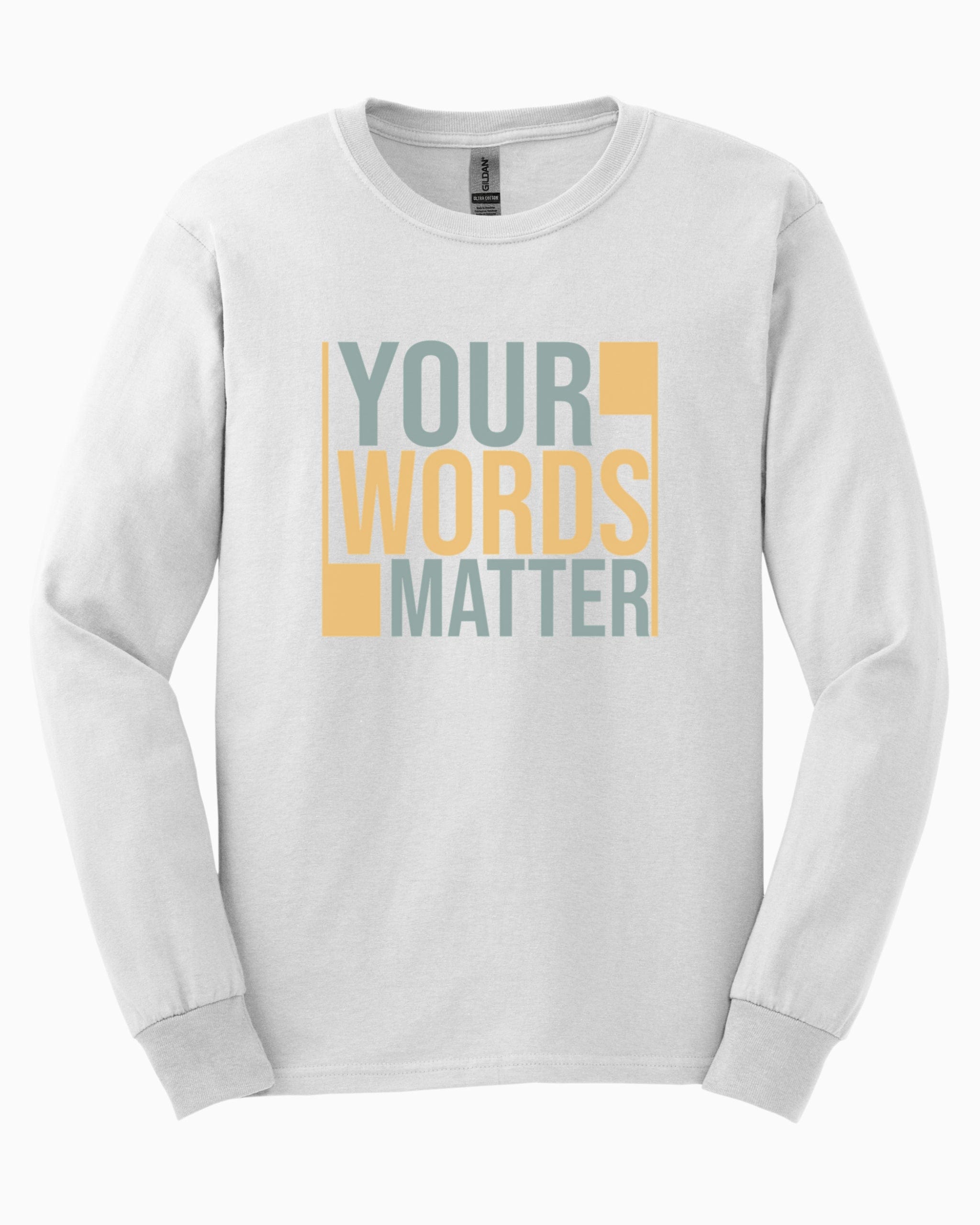 Your Words Matter - Bold Statement Long Sleeve T-Shirt-White-Neurodiversity, ADHD & Autism Awareness & Acceptance Long-sleeve by Daily Bloom