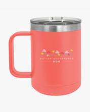 Autism Mug By Daily Bloom Mother's Day 2025 - Autism Acceptance Mom Coffee Mug Tumbler Coral / 15oz