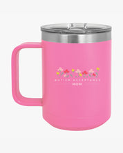 Autism Mug By Daily Bloom Mother's Day 2025 - Autism Acceptance Mom Coffee Mug Tumbler Pink / 15oz