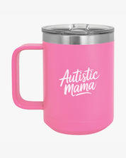 Autism Mug By Daily Bloom Mother's Day 2025 - Autistic Mama Coffee Mug Tumbler Pink / 15oz