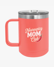 Autism Mug By Daily Bloom Mother's Day 2025 - Neurospicy Mom Club Coffee Mug Tumbler Coral / 15oz