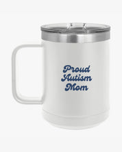 Autism Mug By Daily Bloom Mother's Day 2025 - Proud Autism Mom Coffee Mug Tumbler White / 15oz