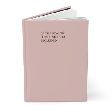 Autism Paper products - Be the Reason Someone Feels Included Journal - Blush - Daily Bloom