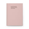 Autism Paper products - Be the Reason Someone Feels Included Journal - Blush - Daily Bloom