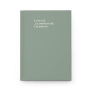 Autism Paper products By Daily Bloom Educate Accommodate Celebrate Journal - Sage