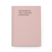 Autism Paper products By Daily Bloom The Moments That Changed Everything Journal - Blush
