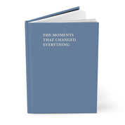 Autism Paper products By Daily Bloom The Moments That Changed Everything Journal - Dusty Blue