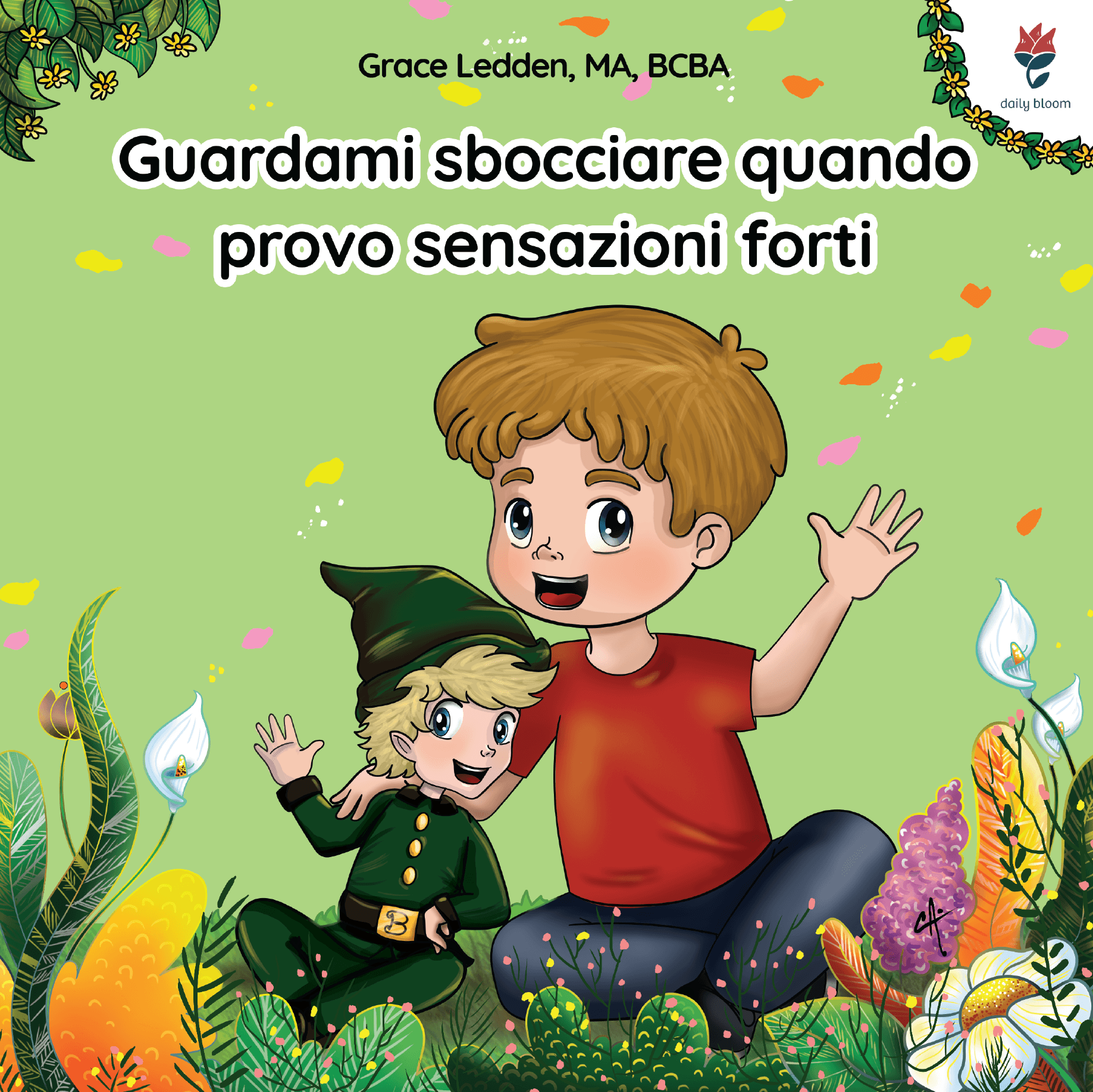 Guardami Sbocciare Quando Provo Sensazioni Forti-Paperback-Neurodiversity, ADHD & Autism Awareness & Acceptance Paperback Book by Daily Bloom