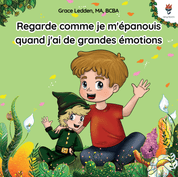 Regarde Comme Je M'épanouis Quand J'ai de Grandes émotions-Paperback-Neurodiversity, ADHD & Autism Awareness & Acceptance Paperback Book by Daily Bloom