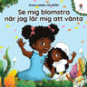Autism Paperback Book - Se mig blomstra när jag lär mig att vänta - Daily Bloom
