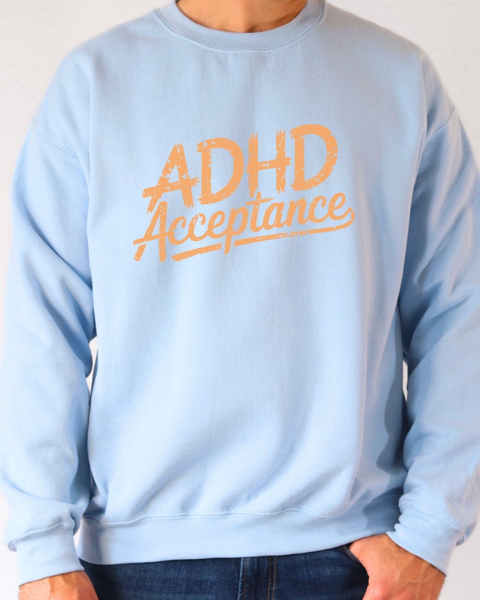 Autism Sweatshirt - ADHD Acceptance Grunge Style Sweatshirt - Daily Bloom