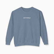 Autism Sweatshirt By Daily Bloom Advocacy Statement Comfort Colors Lightweight Sweatshirt Blue Jean / S